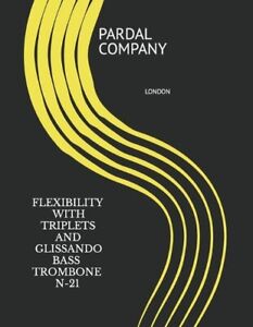 Flexibilität mit Drillingen und Glissando Bassposaune N-21: London von Jose Parda