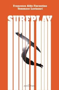 Surfplay - Tommaso Lavizzari, Francesco Aldo Fiorentino - Passamonti, 2014 - Foto 1 di 1