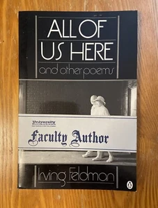 All of Us Here & Other Poems Irving Feldman Signed PB 1st Ed 1986 VG Condition - Picture 1 of 2