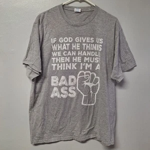 God Gives Handle Bad Ass Tee Shirt Gray Mens XL Port Religious Strong Christian - Picture 1 of 8