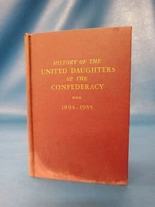 United Daughters of The Confederacy History Book 1894-1955 Hardcover - Picture 1 of 5