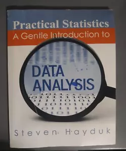 Practical Statistics : A Gentle Introduction to Data Analysis Hayduk Textbook - Picture 1 of 3