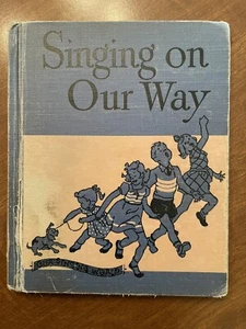 "Singing On Our Way" Music Textbook by Ginn & Company 1949 - Picture 1 of 4