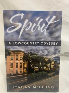 Spirit : A Lowcountry Odyssey by McClung, Jordan - Imagen 1 de 7
