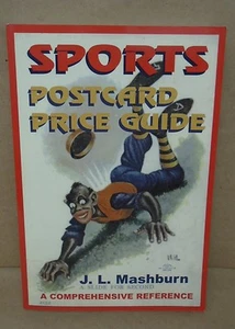 Sports Postcard Price Guide A Comprehensive Reference by J.L. Mashburn - Picture 1 of 7
