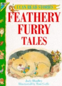 Feathery Furry Tales (I Can Read Stories)-Judy Hindley, Toni Goffe - Imagen 1 de 1