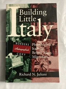 Building Little Italy : Philadelphia's Italians Before Mass SIGNED! - Picture 1 of 2