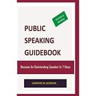 Public Speaking Guidebook Become An Outstanding Speake   Paperback New Jackson