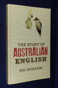 THE STORY OF AUSTRALIAN ENGLISH Kel Richards BOOK Aussie Language Slang - Picture 1 of 12