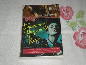 TOMORROW THEY WILL KISS by EDUARDO SANTIAGO    +ARC+  -JA- - Picture 1 of 1