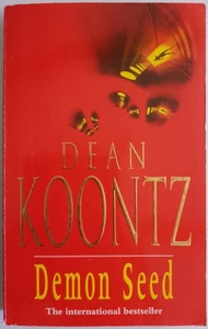 DEMON SEED Dean Koontz  PBK 1997 Revised HEADLINE Horror  Acceptable c.2 - Picture 1 of 6