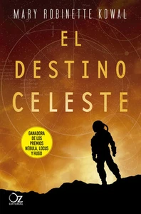 El destino celeste (La Astronauta, 2) (Spanish Edition) - Picture 1 of 1