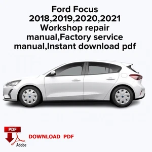 Ford Focus 2018,2019,2020,2021 Workshop repair manual,Factory service manual - Picture 1 of 3