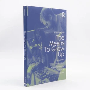 The Means to Grow Up: Reinventing Apprenticeship as...by Halpern, Robert - Picture 1 of 2