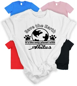 Camiseta Save The Earth Akita Regalo para Akita Dueño Regalo para Perro Amante Perro Akita - Imagen 1 de 3