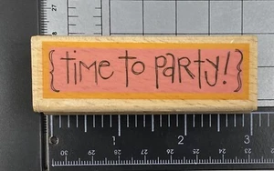 TIME TO PARTY! SCRIPT Kolette Hall Holzstempel - Bild 1 von 4