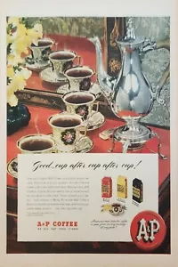 1947 A & P Food Store Anuncio vintage buena taza tras taza tras taza - Imagen 1 de 1