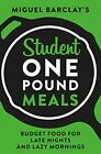 Student One Pound Meals: Budget Food For Late Nights And Lazy Mo