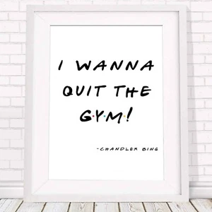 CHANDLER BING QUOTE - Friends Poster Picture Print Sizes A5 to A0 *FREE DELIVERY - Picture 1 of 14