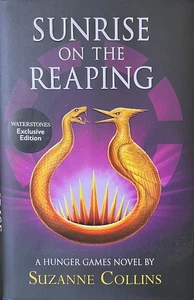 Waterstones Exclusive Edition: Sunrise on the Reaping by Suzanne Collins #216 - Bild 1 von 1