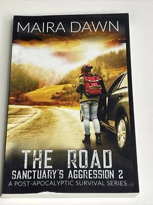 The Road Sanctuary's Aggression Book 2 Paperback by Maira Dawn - Picture 1 of 7