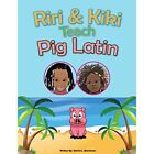 Riri & Kiki Teach Pig Latin (Riri & Kiki) - Paperback NEW Blackman, Sterl 01/09/