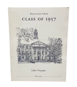 2007 Boston Latin School 50th Anniversary Edition CLASS OF 1957 Reunion Yearbook - Picture 1 of 10