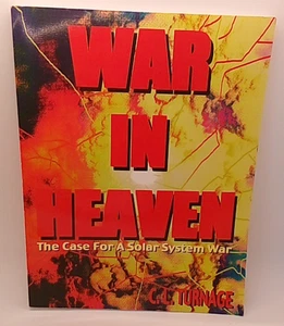 War in Heaven: The Case for a Solar System War by C. L. Turnage (1998, ... - Picture 1 of 3