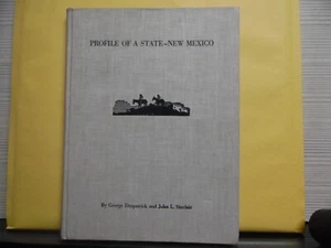 NEW MEXICO - PROFILE OF A STATE - 1965 - GEORGE FITZPATRICK & JOHN L SINCLAIR/HC - Foto 1 di 5