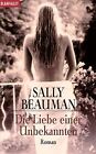 Die Liebe einer Unbekannten. by Beauman, Sally | Book | condition good