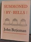 John Betjeman - SUMMONED BY BELLS - 1st HC/DJ 1960 - Near Fine
