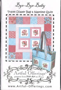 Bye-Bye-Baby, Travel Diaper Bag & Naptime Quilt, Artful Offerings Quilt Pattern - Picture 1 of 2