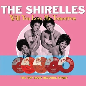 THE SHIRELLES (2 CD) WILL YOU STILL LOVE ME TOMORROW ~ 60's R&B POP *NEW* - Picture 1 of 1