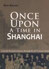 Once upon A Time in Shanghai: A Jewish..., Krasno, Rena