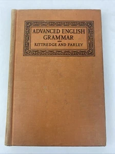 Advanced English Grammar, Kittredge and Farley, 1913, Vintage HC Textbook - Picture 1 of 17