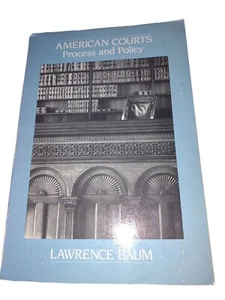 Vintage 1986 American Courts Process and Policy Lawrence Baum Soft Cover Book - Imagen 1 de 9