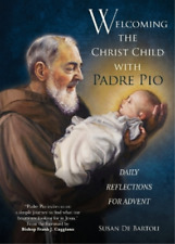 Susan de Bartol Welcoming the Christ Child with Padre Pi (Paperback) (UK IMPORT)