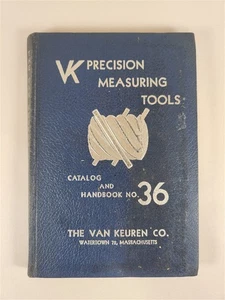 VK Precision Measuring Tools Catalog And Handbook No. 36 ~ Van Keuren Co 1955 HC - Picture 1 of 11