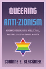 Corinne E. Blackmer Queering Anti-Zionism (Paperback)