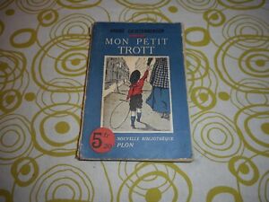 Livre Ancien 1938 " Mon Petit Trott " 
