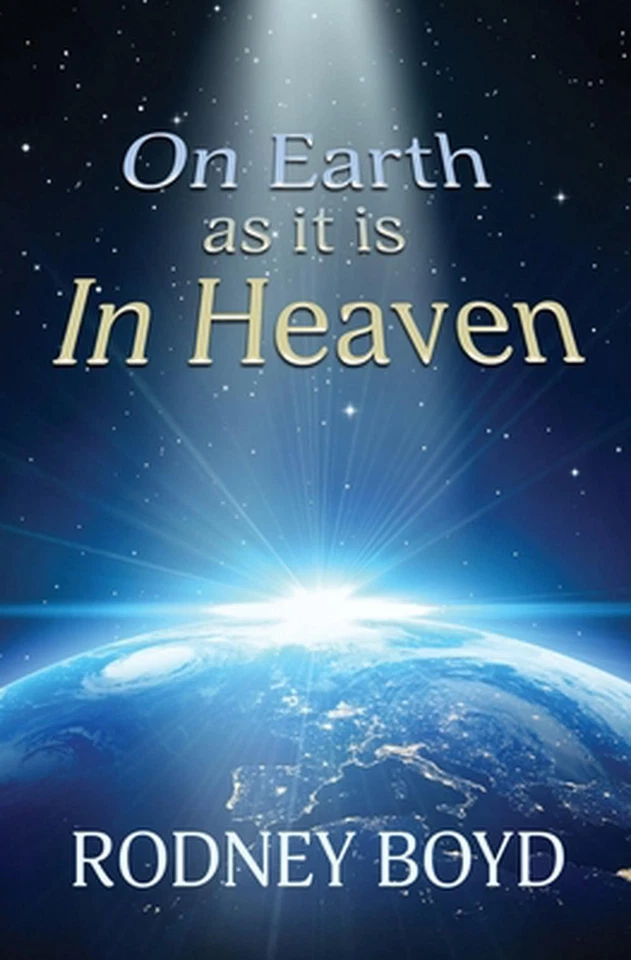On Earth as it is In Heaven by Rodney Boyd (English) Paperback Book - Image 1 of 1
