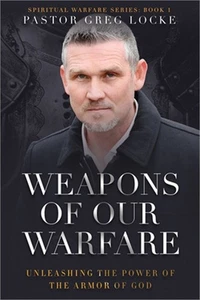 Weapons of Our Warfare: Unleashing the Power of the Armor of God (Paperback or S - Foto 1 di 1