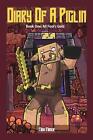 Diary of A Piglin Book 1: All Fool's Gold by Mini Miner Paperback Book