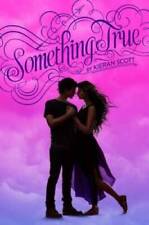 Something True (True Love) - Paperback By Scott, Kieran - GOOD
