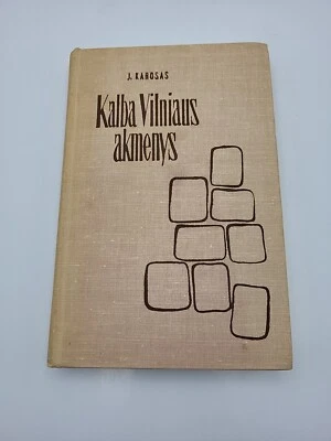 Kalba Vilniaus akmenys by J. Karosas Vintage Lithuanian Fiction Novel Hardcover - Image 1 of 4