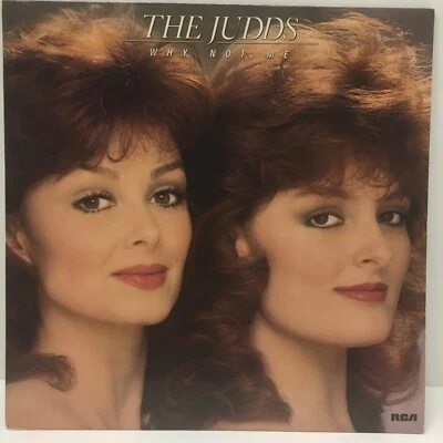 THE JUDDS ~ Why Not Me ~LP Vinyl (1984 RCA) Vinyl NM, Sleeve VG+ - Image 1 of 4