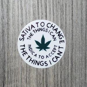Indica Sativa Saying - Pegatina Laminada 2" - ¡Paquete y Ahorre! - Imagen 1 de 8