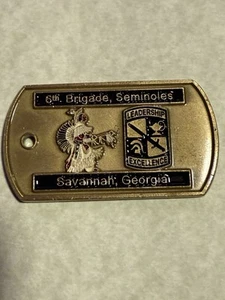 ROTC 6th brigade savannah GA Seminoles challenge coin / Tag Commander Presented - Picture 1 of 6