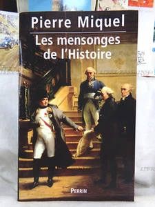 LES MENSONGES DE L'HISTOIRE, PIERRE MIQUEL, ÉDITIONS PERRIN, 2003 - Imagen 1 de 16