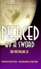 Pierced By A Sword: A Chronicle Of ..., Macfarlane, Bud